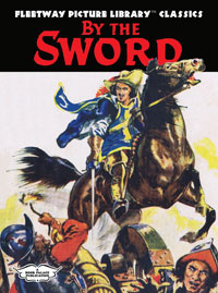 Fleetway Picture Library Classics: BY THE SWORD (Limited Edition)
