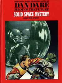 Dan Dare Pilot of the Future Volume 11 The Solid Space Mystery & The Platinum Planet & the Earth Stealers (Deluxe Edition)